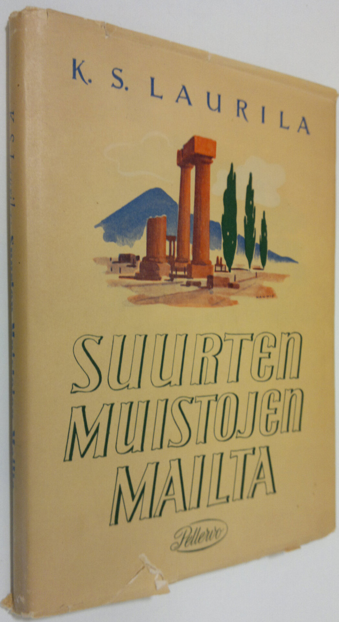 K. S. Laurila : Suurten muistojen mailta