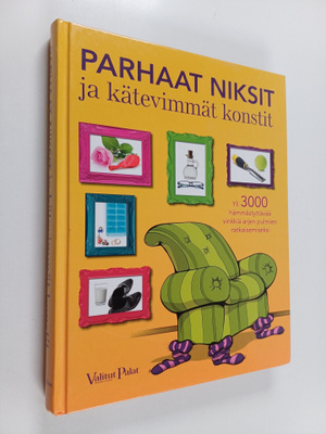 Parhaat niksit ja kätevimmät konstit : yli 3000 hämmästyt...