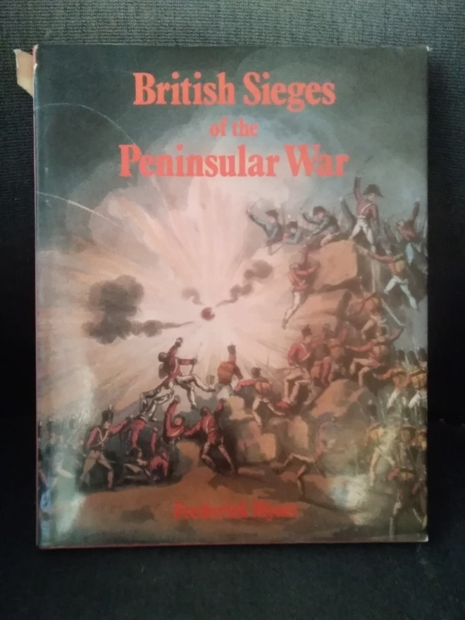 Frederick Myatt: British Sieges of the Peninsular War