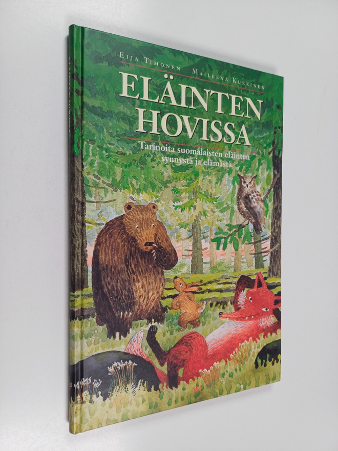 Eija Timonen ym. : Eläinten hovissa : tarinoita suomalais...