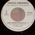 7" PEKKA HIMANKA - Luonas Oli Aina Niin Ihanaa - single EX - pikkukuva 2