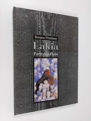 Benjam Pöntinen : Lakia = Partridge plain (signeerattu)