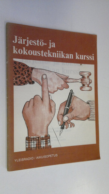 Olavi ym. (suunnittelu) Alkio : Järjestö- ja kokousteknii...