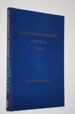 Lääketehdas Leiraksen julkaisuja XXXI : XXI luentopäivät ...