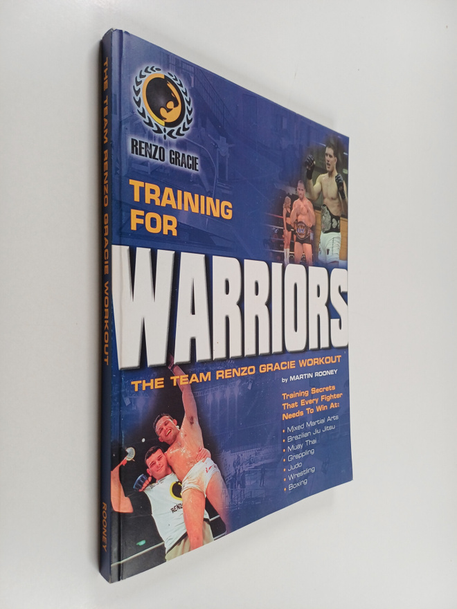 Martin Rooney : Training for Warriors : the team Renzo Gr...