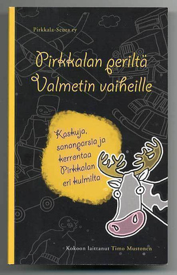 Pirkkalan periltä Valmetin vaiheille: Kaskuja, sananparsia j