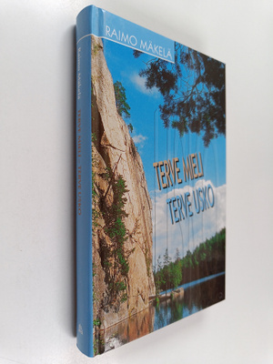 Raimo Mäkelä : Terve mieli - terve usko