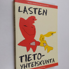 Marjatta ym. Kangassalo : Lasten tietoyhteiskunta - pikkukuva 1