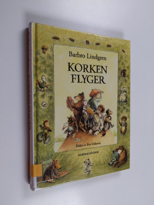 Barbro Lindgren : Korken Flyger