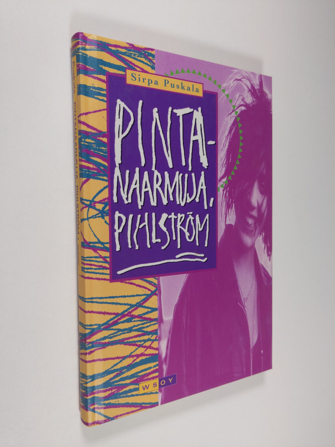 Sirpa Puskala : Pintanaarmuja, Pihlström