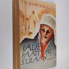 T. W. Paavonkallio : Jäljet päättyvät sulaan : kertomus n... - pikkukuva 1