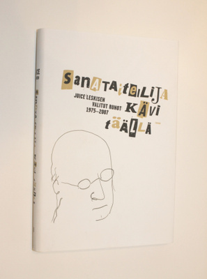 Juice Leskinen: Sanataiteilija kävi täällä