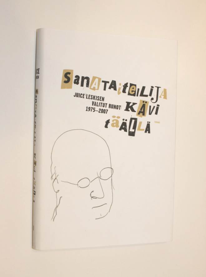 Juice Leskinen: Sanataiteilija kävi täällä