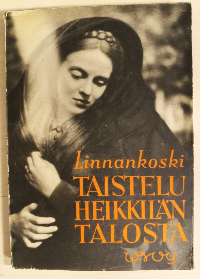 Johannes Linnankoski: Taistelu Heikkilän talosta
