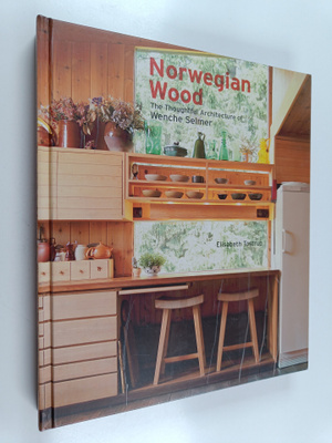 Elisabeth Tostrup : Norwegian wood : the thoughtful archi...