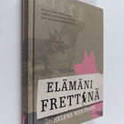 Helena Meripaasi : Elämäni frettinä - pikkukuva 1