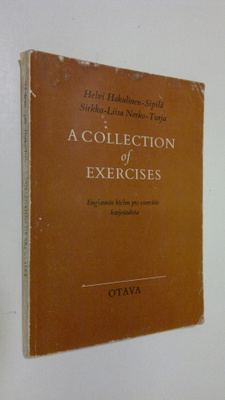 Helvi Hakulinen-Sipilä : A collection of exercises = Engl...