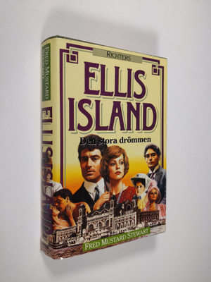 Fred Mustard Stewart : Ellis Island : den stora drömmen