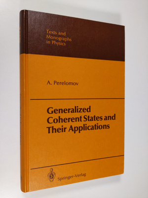 Askol'd Mikhailovich Perelomov ym. : Generalized Coherent...