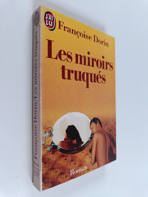 Francoise Dorin : Les miroirs truques