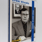 Erkki Kivalo : Mitä elämä opetti : muisteluita ja ajatuksia - pikkukuva 1