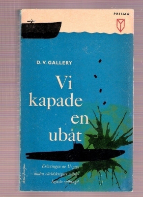 Gallery: Vi kapade en ubåt (sann berättelse)