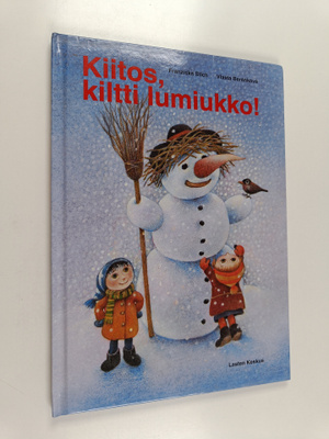 Franziska Stich : Kiitos, kiltti lumiukko!