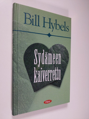 Bill Hybels : Sydämeen kaiverrettu