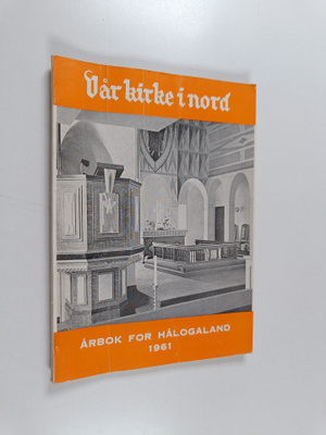 Vår kirke i nord : årbok for Hålogaland 1961