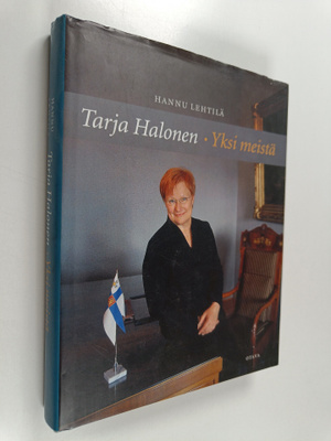 Hannu Lehtilä : Tarja Halonen : yksi meistä
