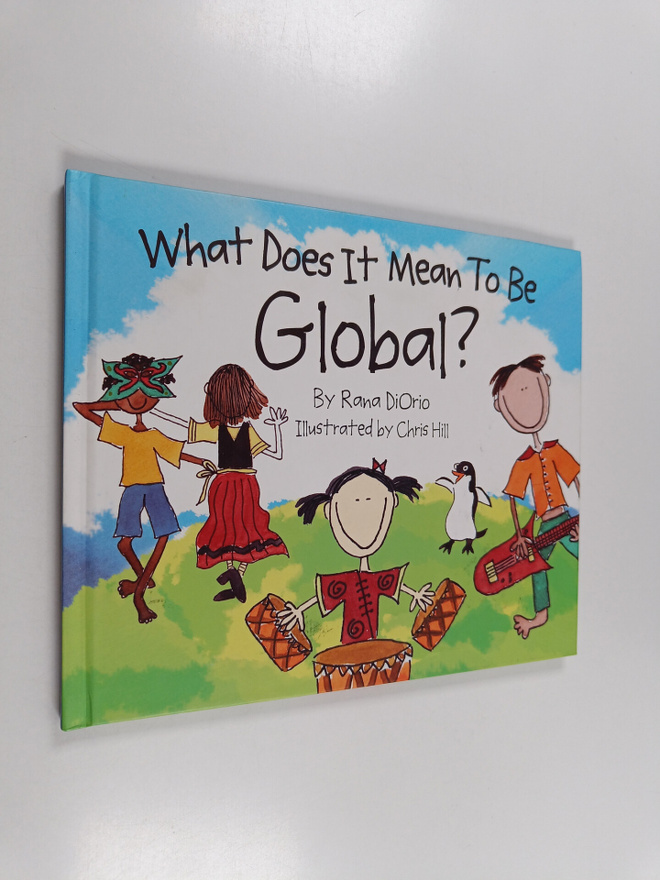 Rana DiOrio : What Does It Mean To Be Global?