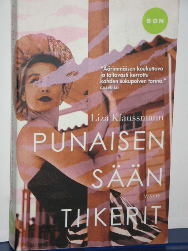 Lisa Klaussmann : PUNAISEN SÄÄN TIIKERIT