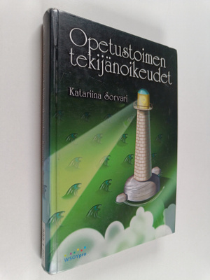 Katariina Sorvari : Opetustoimen tekijänoikeudet