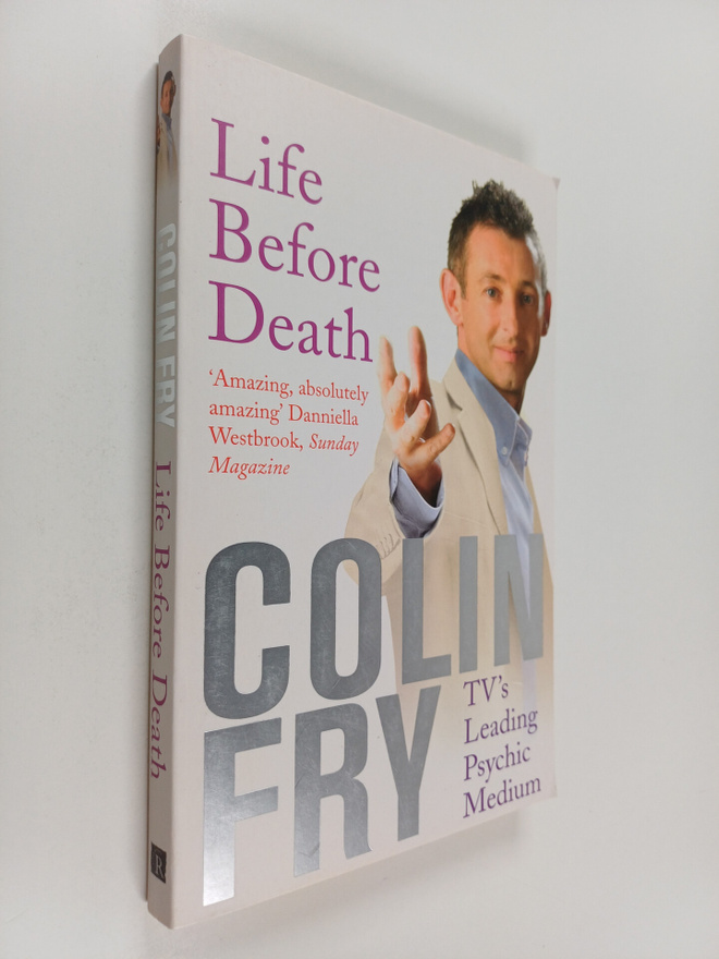 Colin Fry : Life Before Death