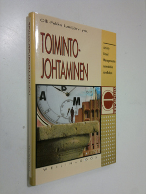 Olli-Pekka Lumijärvi : Toimintojohtaminen : activity base...