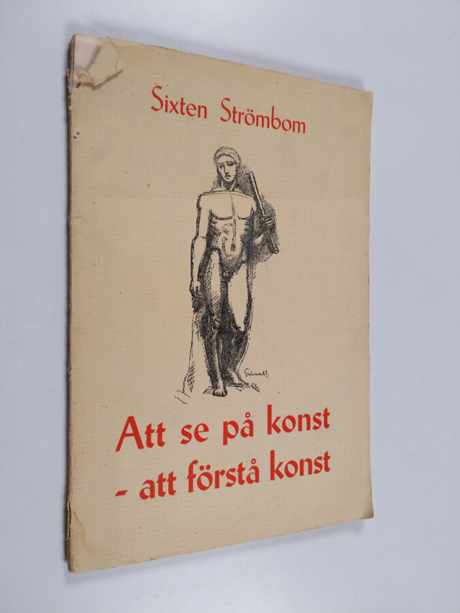 Sixten Strömbom : Att se på konst - att forstå konst