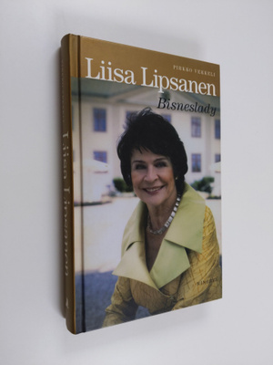Pirkko Vekkeli : Liisa Lipsanen : bisneslady