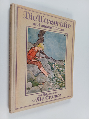 Rie Cramer : Die Wasserlilie und andere Märchen aus dem L...