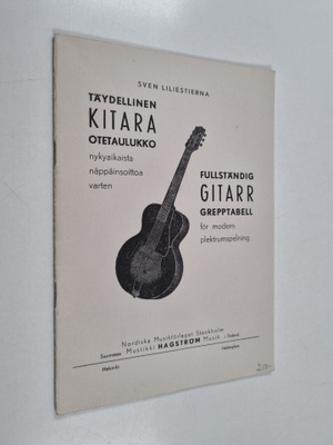 Sven Liliestierna : Täydellinen kitaraotetaulukko nykyaik...