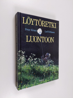 Ilona Sevelius ym. : Löytöretki luontoon