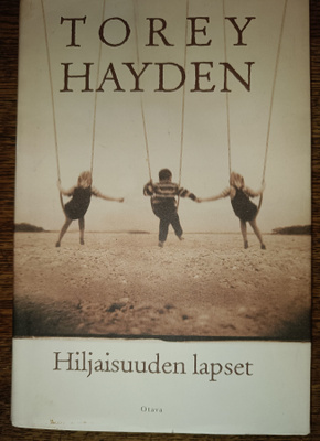 Torey Hayden: Hiljaisuuden lapset