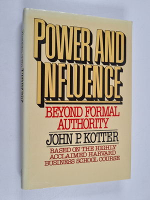John P. Kotter : Power and influence