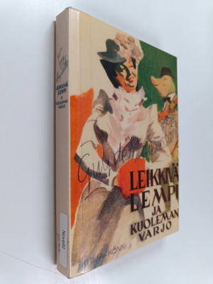 Guy de Maupassant : Leikkivä lempi ja kuoleman varjo : va...