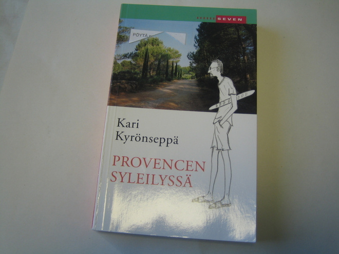 Kari Kyrönseppä - Provencen syleilyssä (pokkari)