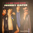 JOHNNY MOPED 1-2 cut your hair the story of.. KIRJA 1.painos - pikkukuva 1