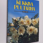 Erkki (toim.neuvosto) Kaukovirta : Kukkiva puutarha - pikkukuva 1