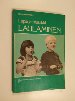 Maisa Krokfors : Lapsi ja musiikki : Laulaminen