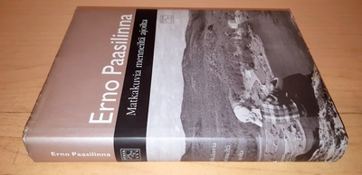 Erno Paasilinna : Matkakuvia menneiltä ajoilta