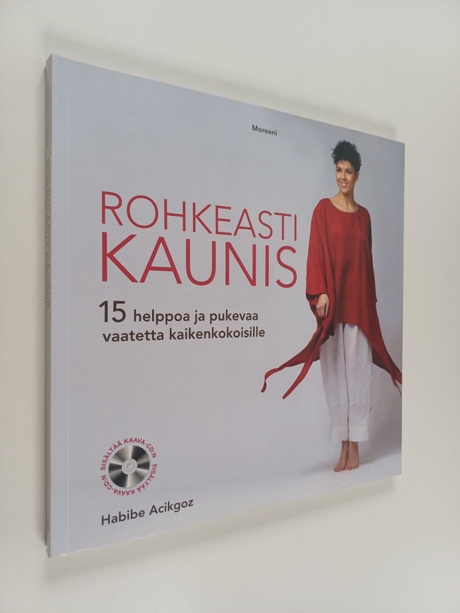 Habibe Acikgoz : Rohkeasti kaunis : 15 helppoa ja pukevaa...