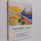 Amrei Pfeiffer : Vaivaako vatsa? : luonnonmukaisia hoito-... - pikkukuva 1